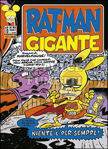 RAT-MAN GIGANTE # 16: NIENTE È PER SEMPRE